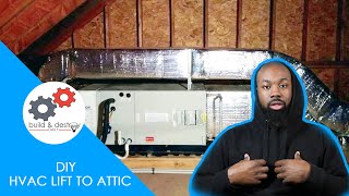 How To Move Air Handler to Attic BY YOURSELF  Build & Destroy Daily