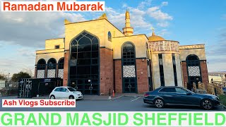 GRAND MOSQUE SHEFFIELD | MASJID | Beautiful uk Masjid | Ash Vlogs |