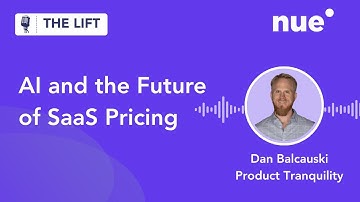 The Future of SaaS Pricing: A Deep Dive with Dan Balcauski