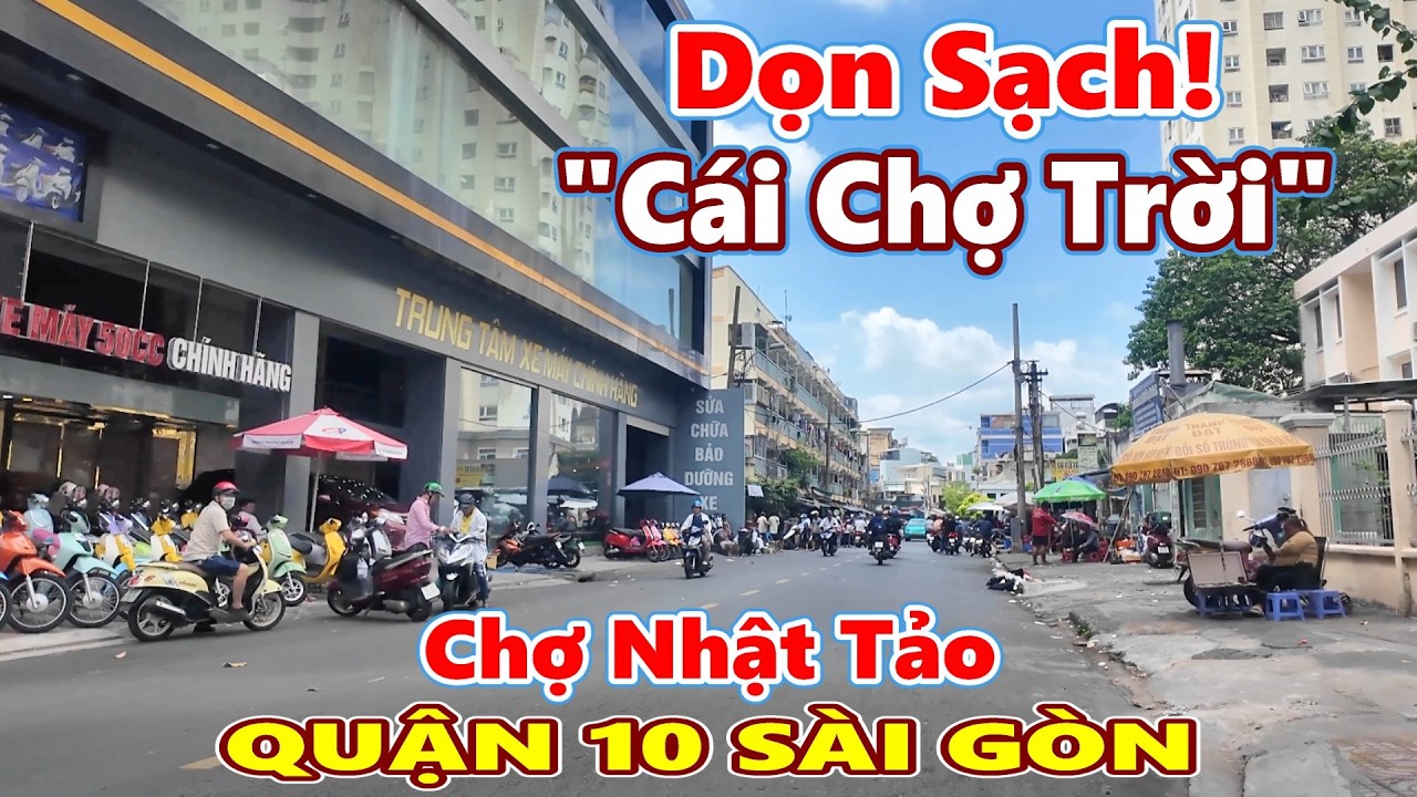 DỌN SẠCH! Chợ Trời NHẬT TẢO Quận 10 Sài Gòn