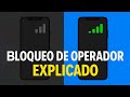 Bloqueo de operador: la traba oculta que limita tu móvil