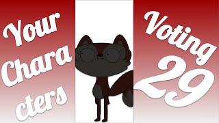 Your Characters Voting 29