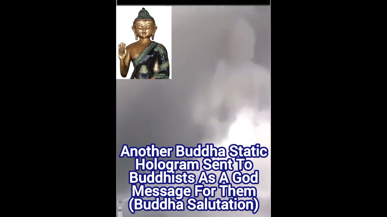 Static Hologram Sent To Buddhists As A God's Message For Them.