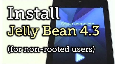 Install the Jelly Bean 4.3 Update on Your Nexus 7 Tablet (For Non-Rooted Users) [How-To]