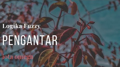 Pengantar Logika Fuzzy