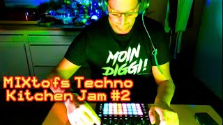 MIXtofs Techno Kitchen Jam #2 | CIRCUIT TRACKS NOVATION