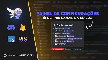 Painel de configurações de canais - DiscordJs v14 Typescript Firestore
