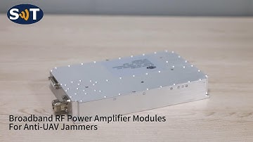 Broadband RF Power Amplifier Modules For Anti-UAV Jammers