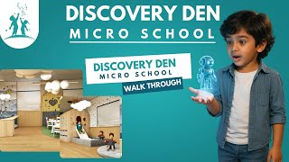 Discovery Den Walk Through| Redefining Education | Admissions Open