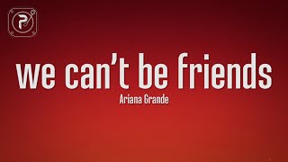 Ariana Grande - we can't be friends (Lyrics) by Popular Music 6,852 views 3 weeks ago 3 minutes, 50 seconds