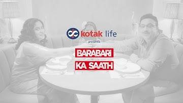 Kotak Life presents #BarabariKaSaath (45 Sec)