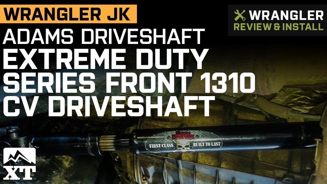 Jeep Wrangler JK Adams Driveshaft Extreme Duty Series Front 1310 CV Driveshaft Review  Install