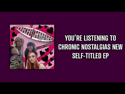 Chronic Nostalgia Self Titled EP