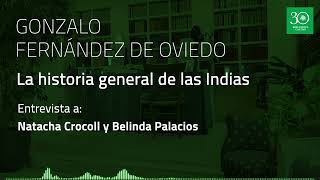 Podcast 4: Gonzalo Fernández de Oviedo, primer naturalista del Nuevo Mundo