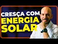 4 dicas para crescer no mercado de energia solar