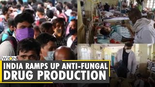 Black Fungus India Ramps Up Anti-Fungal Drug Production