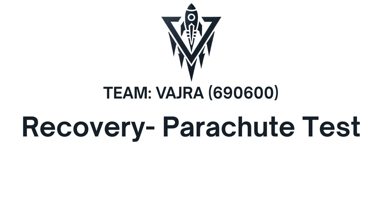 Recovery System – Parachute Test  ||  Team VAJRA (690600)