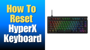 How To Reset HyperX Keyboard