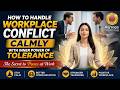 How to Transform Workplace Conflict Into Harmonious Cooperation Using the Inner Power of Tolerance.
