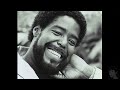 Barry White - I'm Gonna Love You Just a Little More Baby (Remastered Audio) HQ