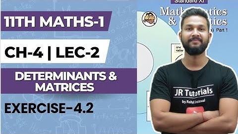 11th Maths 1 | Chapter 4 | Determinants & Matrices | Exercise 4.2 | Lecture 2 | Maharashtra Board