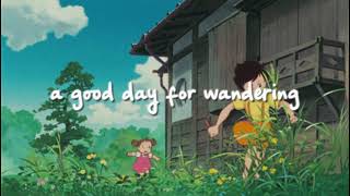 [playlist] a good day for wandering
