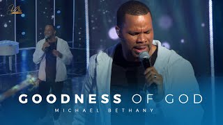 Michael Bethany |  Goodness Of God