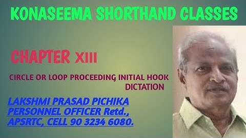 159. ENGLISH SHORTHAND - (CIRCLE OR LOOP PRECEEDING INITIAL HOOK) BY LAKSHMI PRASAD PICHIKA.
