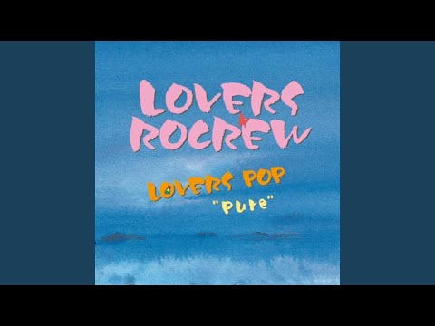 Lovers Rocrew 言葉にできない 歌詞 動画視聴 歌ネット