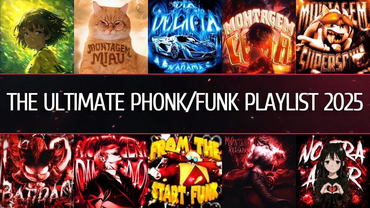 THE ULTIMATE PHONK/FUNK PLAYLIST 2025