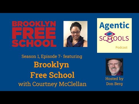 Courtney McClellan of Brooklyn Free School on Agentic Schools S1E7