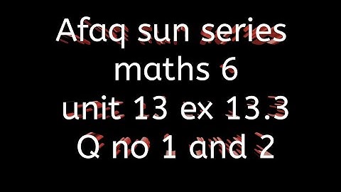 class 6 chapter 13 data handling || afaq sun series || Ex 13.3