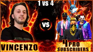 1 vs 4 || VINCENZO vs Pro Subscribers Squad Clash Custom Match || Garena Free Fire 4K 60 FPS Video