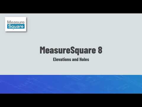 Elevations and Holes Video inside MeasureSquare 8