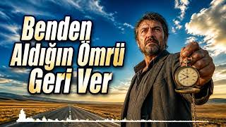 Benden Aldığın Ömrü Geri Ver 💔 Damar Arabesk Ayrılık Şarkısı
