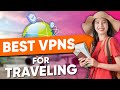 Best VPN for Traveling Abroad: Avoid Restrictions & Stay Private in Peace