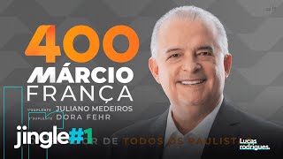 Jingle 'O senador de todos os paulistas' - Márcio França 400 (São Paulo - Eleições 2022)