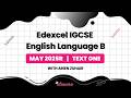 IGCSE English Language B May 2025R: Text One Analysis | Elevare