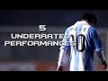 Lionel messi  5 underrated performances