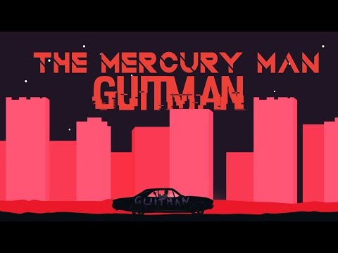 Guitman играет в The Mercury Man (самые интересные моменты)