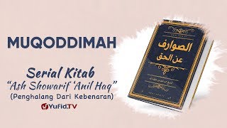Serial Kitab Ash Showarif Anil Haq - Penghalang dari Kebenaran