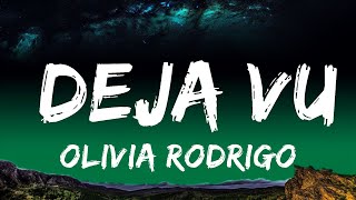 Olivia Rodrigo - deja vu (Lyrics)  | Music Mystique