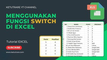 Menggunakan Fungsi SWITCH di Excel sebagai Pengganti IF