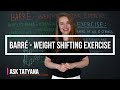 Ask Tatyana - Barré Weight Shifting Exercise - Tutorial