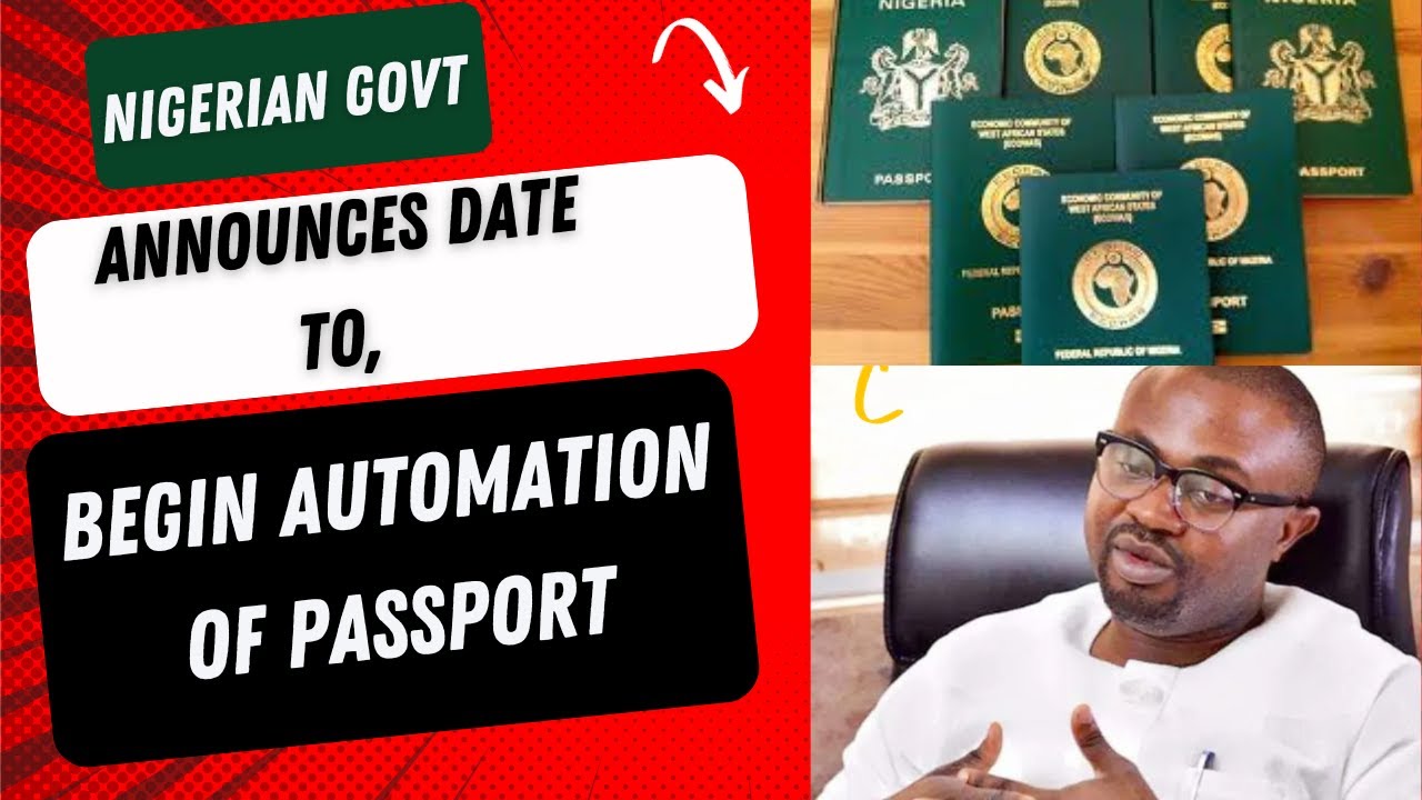 Nigerian Government Announces Date to Begin Automation of passport.