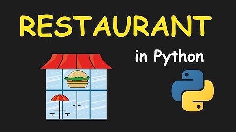 I CREATE RESTAURANT MANAGEMENT SYSTEM USING PYTHON & LEARN PYTHON BY BUILDING SIMPLE PROJECTS