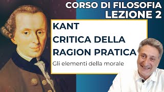 Kant: Critica della Ragion Pratica. Parte 1