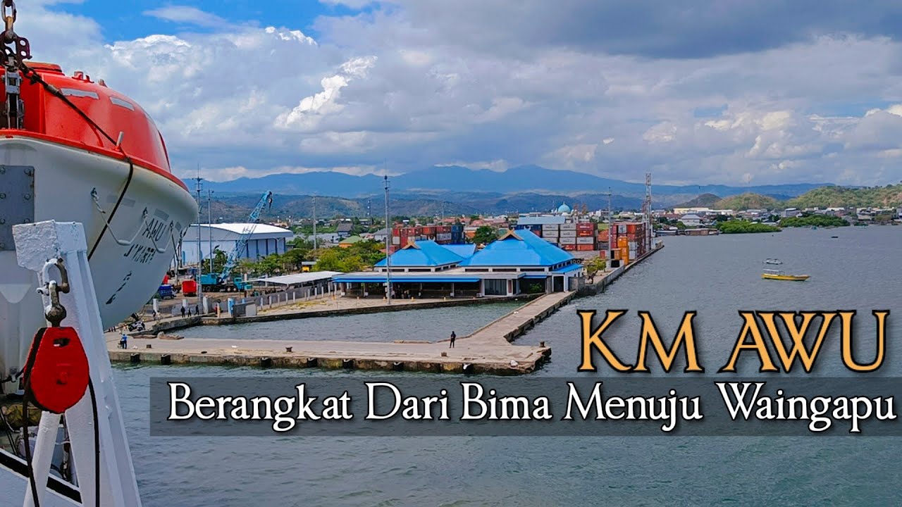 KM Awu Berangkat Dari Bima Menuju Waingapu