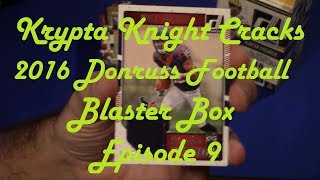 Krypta Knight Cracks ep9 2016 Donruss Football Blaster Box