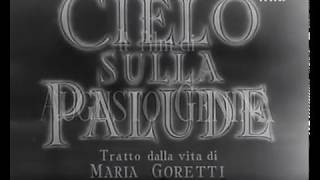 TM 122 - Film: Cielo sulla palude - Santa Maria Goretti